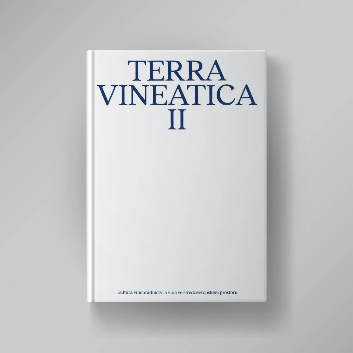 Terra Vineatica II - Kultúra vinohradníctva a vína v stredoeurópskom priestore